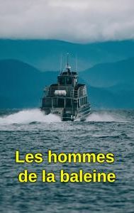 Les hommes de la baleine