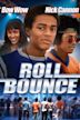 Roll Bounce