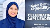 Rebeka Islam named AAPI Heritage Month Game Changers honoree