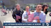 U.S. Veteran reunites with family at the border, his wife may have long road to citizenship