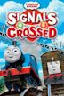 Thomas & Friends: Signals Crossed