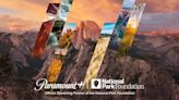 Paramount+ Celebrates Earth Day With First-Ever National Park Foundation Partnership Live Streams | Exclusive