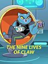 The Nine Lives of Claw