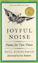 Joyful Noise: Poems for Two Voices