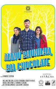 Manu Baunilha, Bia Chocolate