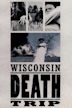 Wisconsin Death Trip (film)
