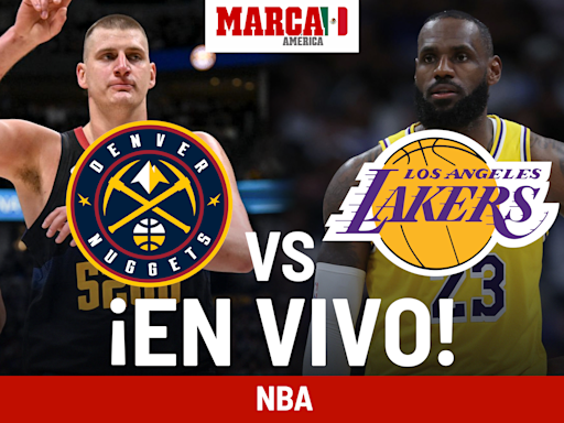 Lakers vs Nuggets EN VIVO Juego 4. Partido Playoffs NBA hoy | Marca