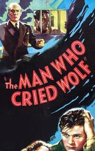 The Man Who Cried Wolf