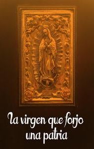 La Virgen que Forjó una Patria