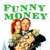 Funny Money (2006 film)