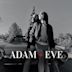 Adam + Eve