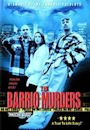 The Barrio Murders