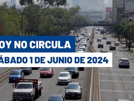 ¿Hay contingencia ambiental? Así aplica el Hoy No Circula del sábado 1 de junio en CDMX y Edomex