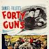 Forty Guns