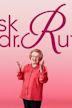 Ask Dr. Ruth