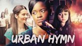 Urban Hymn (2015) Streaming: Watch & Stream Online via Peacock