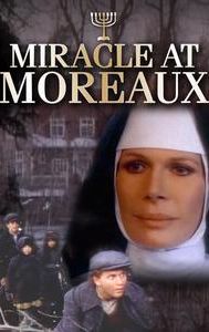 Miracle at Moreaux