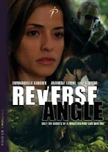 Movie Review: Reverse Angle (2009) | The Ace Black Blog