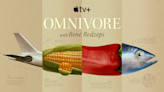 Apple TV+ reveals the new trailer for 'Omnivore,' created and narrated by world-renowned chef René Redzepi, to premiere on July 19th