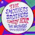 Smothers Brothers Comedy Hour: The Brothers Through History