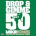 Drop & Gimme 50