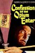 Confessions of an Opium Eater