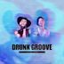 Drunk Groove