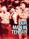 Our Man in Tehran
