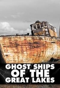 Ghost Ships of the Great Lakes