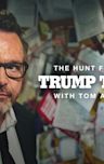 The Hunt for the Trump Tapes With Tom Arnold