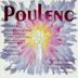 Poulenc: Gloria and Other Choral Music