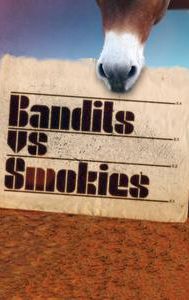 Bandits vs. Smokies