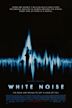 White Noise – Schreie aus dem Jenseits