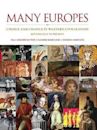Many Europes: Choice and Chance in Western Civilization, Renaissance to Present