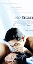 No Regret (2006) - IMDb