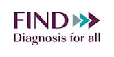 FIND, the global alliance for diagnostics