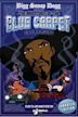 Bigg Snoop Dogg: Adventures of Tha Blue Carpet Treatment