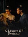 A League of Nobleman