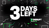 72 hours left of the Disrupt early-bird sale