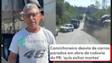 VÍDEO: 'Vou perder a minha vida, mas não vou perder a vida de quem está nos carros', diz caminhoneiro que evitou engavetamento no Paraná