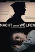 Naked Among Wolves (2015 film)