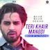 Teri Khair Mangdi [DJ Paroma Remix]