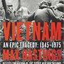 Vietnam: An Epic Tragedy, 1945-1975