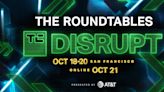 Check out the official Disrupt 2022 roundtables