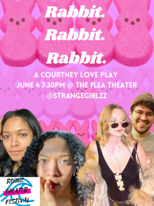 Rabbit Rabbit Rabbit a Courtney Love play by Brittyn Dion Bonham in Off-Off-Broadway at The Flea 2024