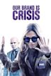 Our Brand Is Crisis (2015 film)