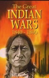 The Great Indian Wars 1840-1890