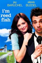 I'm Reed Fish (2006) - IMDb