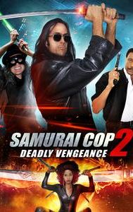 Samurai Cop 2: Deadly Vengeance