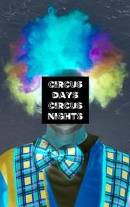 Circus Days Circus Nights